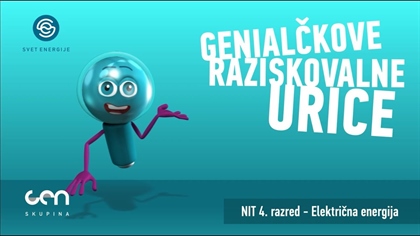 Genialčkove raziskovalne urice -"Električna energija"