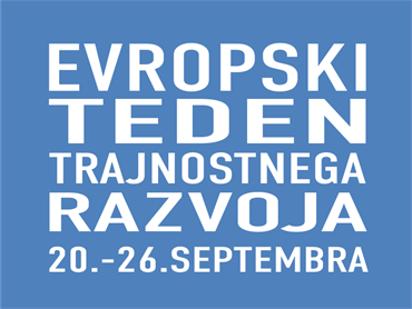 Med 20. in 26. septembrom že osmič zapored poteka Evropski teden trajnostnega razvoja