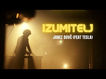 Janez Dovč - Izumitelj (feat Tesla)